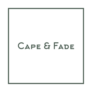 Cape and Fade